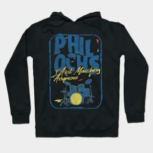 phil ochs i aint marching anymore Hoodie